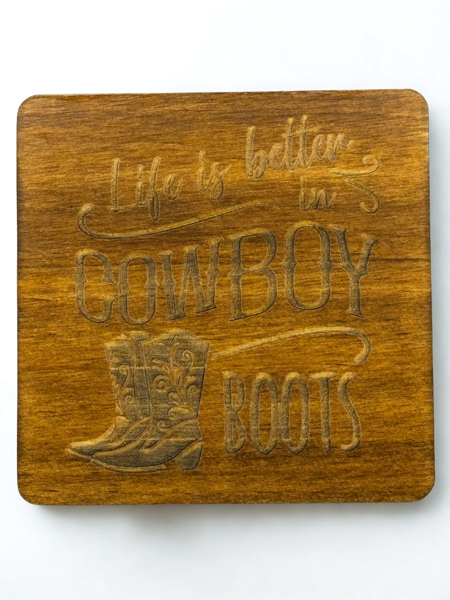 Life Is Better In Boots Coaster Set