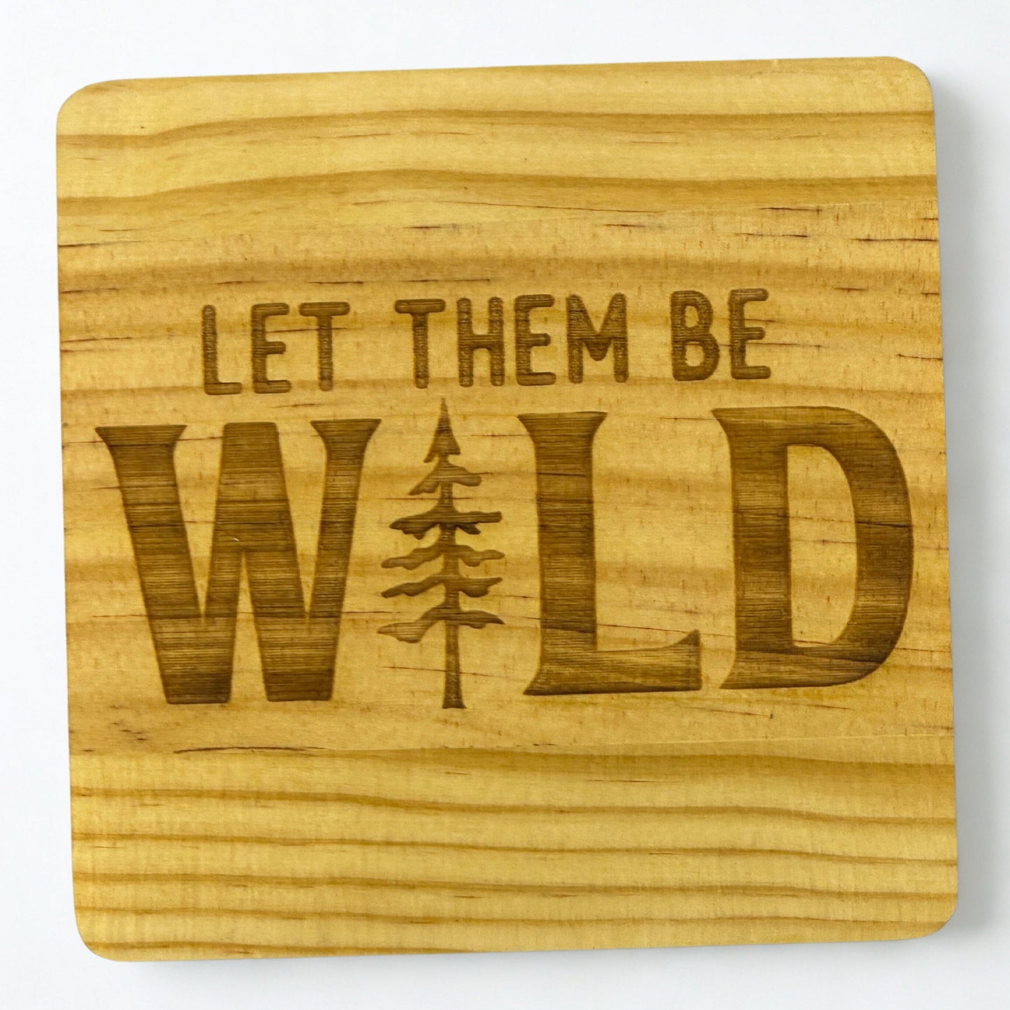 let them be wild in natural stain